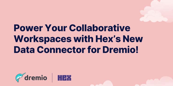 02 Hex and Dremio