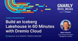 1200x628 Build an Iceberg Lakehouse in 60 Minutes with Dremio Cloud